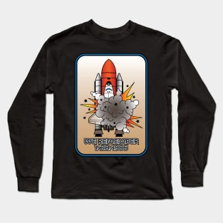 Space Shuttle Challenger We Remember Long Sleeve T-Shirt